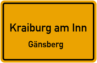 Ortsschild Kraiburg am Inn Gänsberg