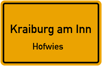 Ortsschild Kraiburg am Inn Hofwies