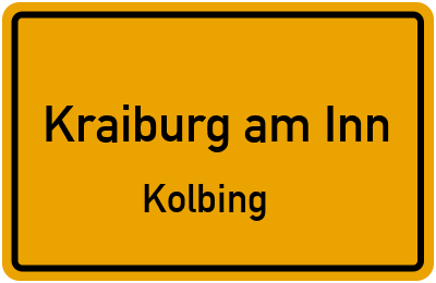 Ortsschild Kraiburg am Inn Kolbing