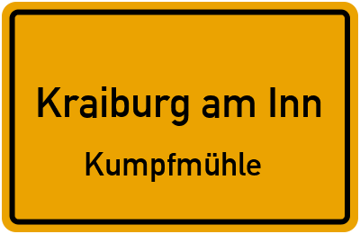 Ortsschild Kraiburg am Inn Kumpfmühle