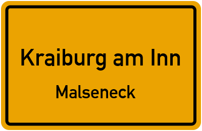 Ortsschild Kraiburg am Inn Malseneck