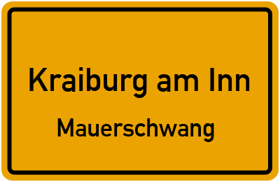 Ortsschild Kraiburg am Inn Mauerschwang