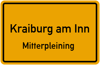 Ortsschild Kraiburg am Inn Mitterpleining
