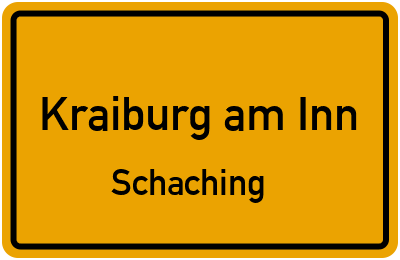 Ortsschild Kraiburg am Inn Schaching