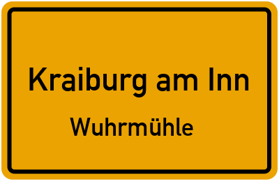 Ortsschild Kraiburg am Inn Wuhrmühle