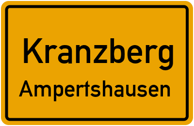 Ortsschild Kranzberg Ampertshausen
