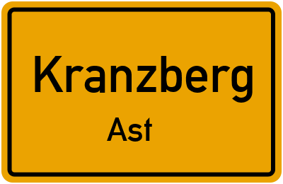 Ortsschild Kranzberg Ast