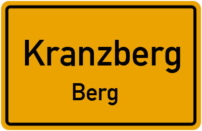 Ortsschild Kranzberg Berg