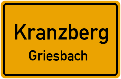 Ortsschild Kranzberg Griesbach
