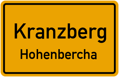Ortsschild Kranzberg Hohenbercha