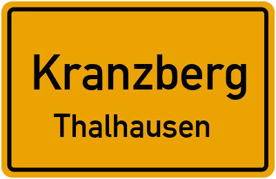 Ortsschild Kranzberg Thalhausen
