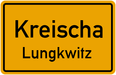 Ortsschild Kreischa Lungkwitz