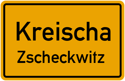 Ortsschild Kreischa Zscheckwitz