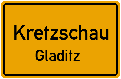 Straßenverzeichnis Kretzschau Gladitz