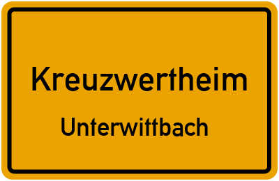 Ortsschild Kreuzwertheim Unterwittbach