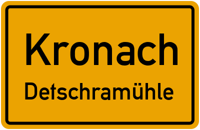 Straßenverzeichnis Kronach Detschramühle