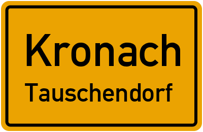 Straßenverzeichnis Kronach Tauschendorf