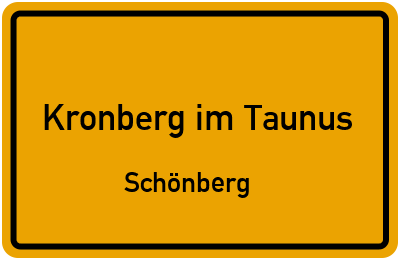 Ortsschild Kronberg im Taunus Schönberg
