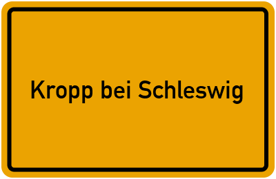Ortsschild von Gemeinde Kropp bei Schleswig in Schleswig-Holstein