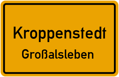 Straßenverzeichnis Kroppenstedt Großalsleben