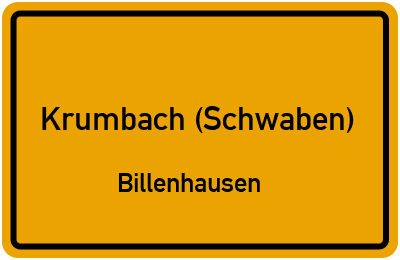 Ortsschild Krumbach (Schwaben) Billenhausen