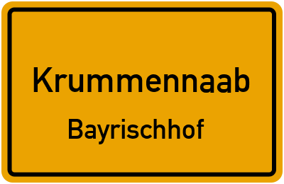 Ortsschild Krummennaab Bayrischhof