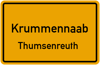 Ortsschild Krummennaab Thumsenreuth