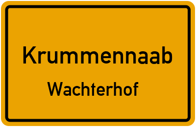 Ortsschild Krummennaab Wachterhof