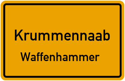 Ortsschild Krummennaab Waffenhammer
