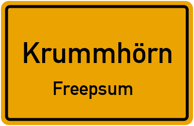 Ortsschild Krummhörn Freepsum
