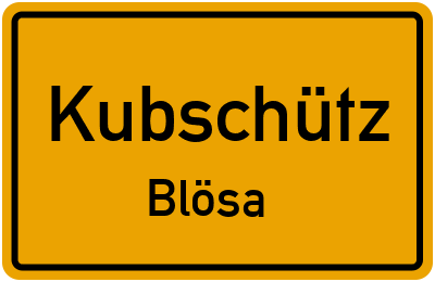 Straßenverzeichnis Kubschütz Blösa