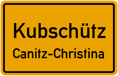 Straßenverzeichnis Kubschütz Canitz-Christina