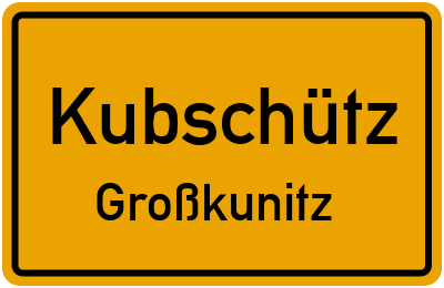 Straßenverzeichnis Kubschütz Großkunitz