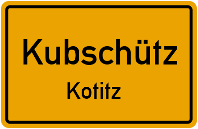 Straßenverzeichnis Kubschütz Kotitz
