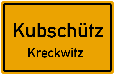 Straßenverzeichnis Kubschütz Kreckwitz