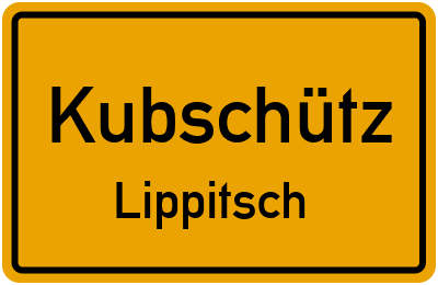 Straßenverzeichnis Kubschütz Lippitsch