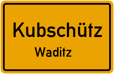 Straßenverzeichnis Kubschütz Waditz