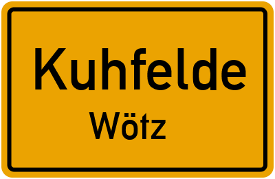 Ortsschild Kuhfelde Wötz