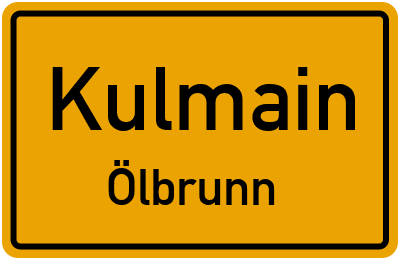 Ortsschild Kulmain Ölbrunn