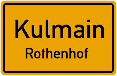 Ortsschild Kulmain Rothenhof