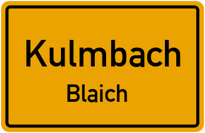 Ortsschild Kulmbach Blaich