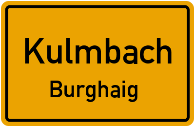 Ortsschild Kulmbach Burghaig