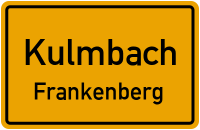 Ortsschild Kulmbach Frankenberg