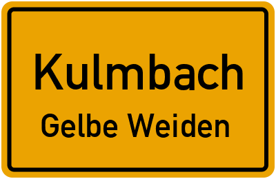 Ortsschild Kulmbach Gelbe Weiden