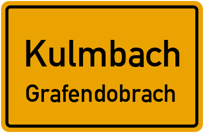 Ortsschild Kulmbach Grafendobrach