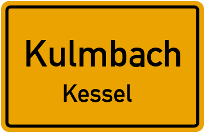 Ortsschild Kulmbach Kessel