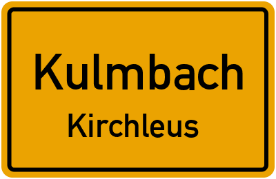 Ortsschild Kulmbach Kirchleus