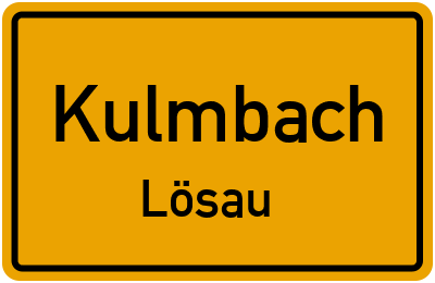 Ortsschild Kulmbach Lösau