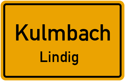 Ortsschild Kulmbach Lindig