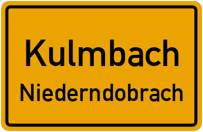 Ortsschild Kulmbach Niederndobrach